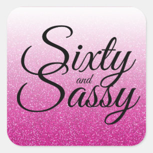Hot Pink Glitter Ombre 60 and Sassy 60th Birthday Square Sticker