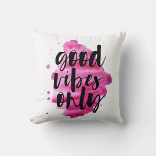 hot pink good vibes only brush script cushion