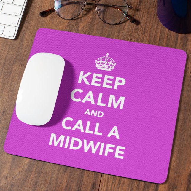 Hot Pink Keep Calm and Call a Midwife - Funny  Mouse Mat (Creator Uploaded)