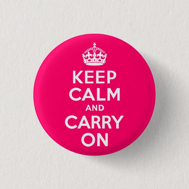 Hot Pink Keep Calm and Carry On 3 Cm Round Badge (Front)