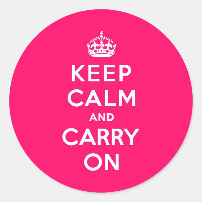 Hot Pink Keep Calm and Carry On Classic Round Sticker (Front)