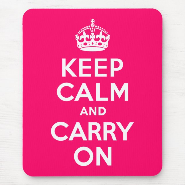 Hot Pink Keep Calm and Carry On Mouse Mat (Front)