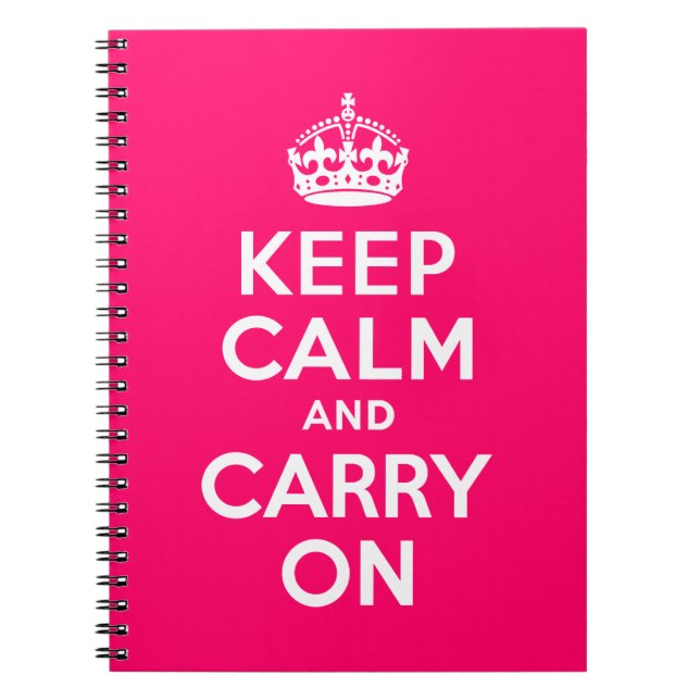 Hot Pink Keep Calm and Carry On Notebook (Front)
