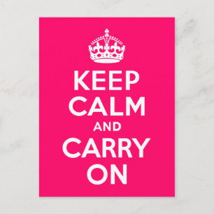 Hot Pink Keep Calm and Carry On Postcard