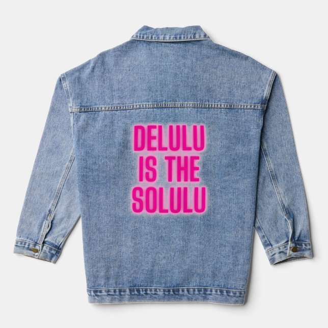 Hot Pink Neon Delulu is the Solulu Denim Jacket (Back)