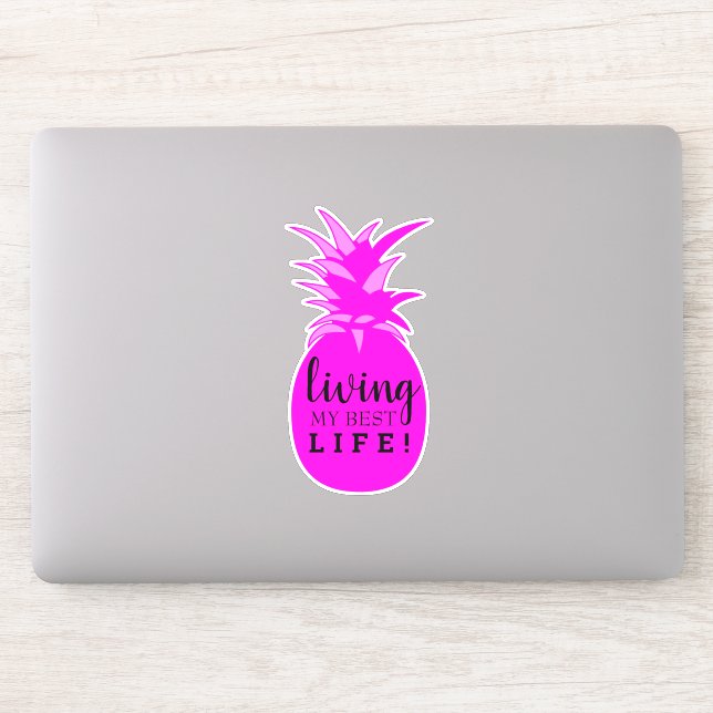 Hot Pink Pineapple Living My Best Life Cut-Out (Computer)