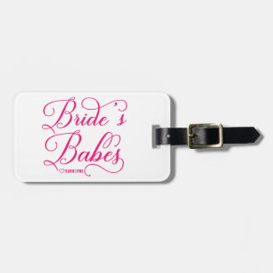 Hot Pink Script Bride's Babes Bachelorette Party Luggage Tag