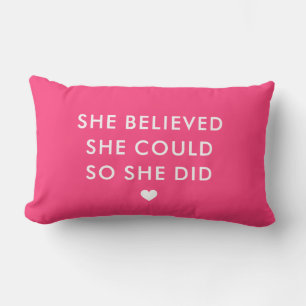 Hot Pink She Believed She Could So She Did Lumbar Cushion