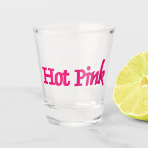 Hot Pink shot glass