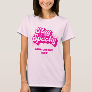 Hot Pink Stay Spooky halloween T-Shirt