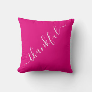 Hot Pink Thankful Throw Pillow