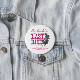Hot Pink The Bride's Last Ride 7.5 Cm Round Badge