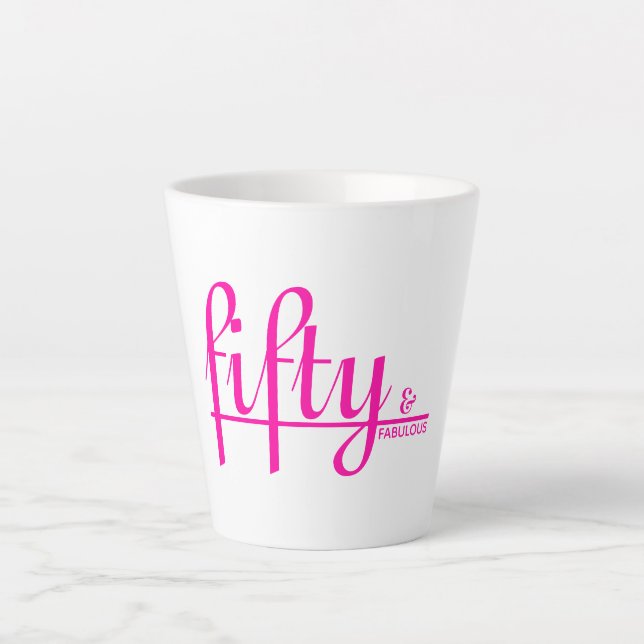 Hot Pink Typography 50th Birthday fifty & FABULOUS Latte Mug (Front)