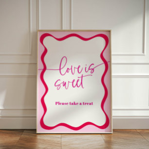 Hot Pink Wavy Border Love ist Sweet, Take a Treat  Pedestal Sign