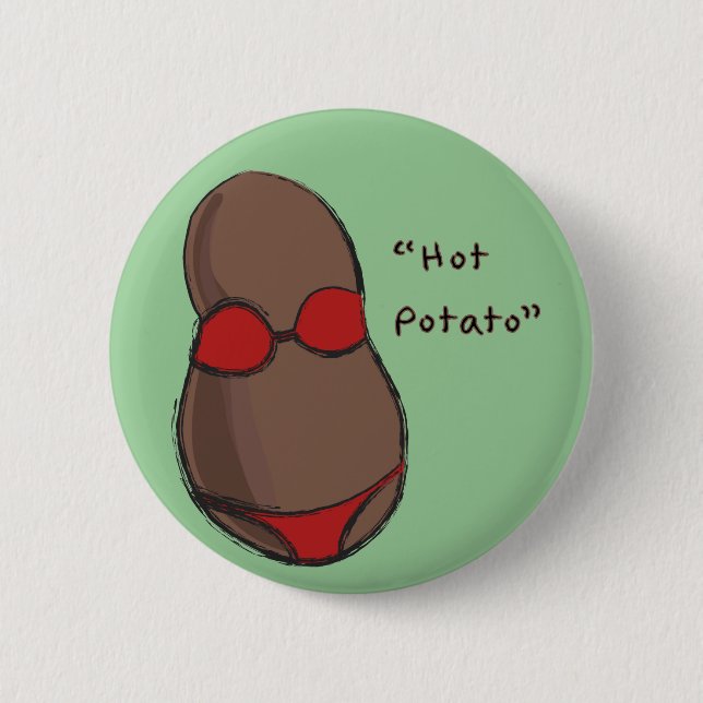 Hot Potato 6 Cm Round Badge (Front)