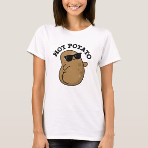 Hot Potato Funny Veggie Pun T-Shirt