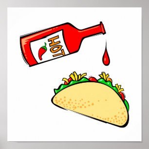 Hot sauce dripping on taco poster