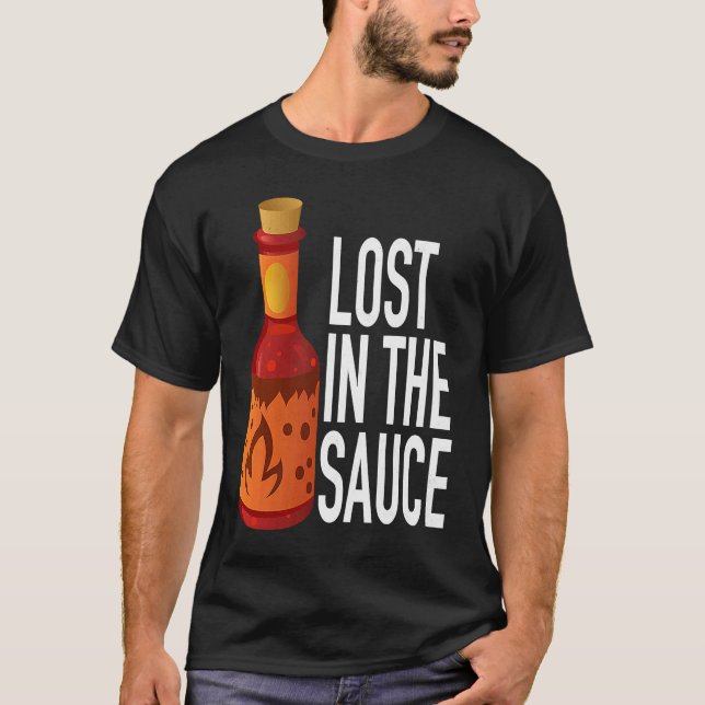 Hot Sauce Lost In The Sauce T-Shirt (Front)