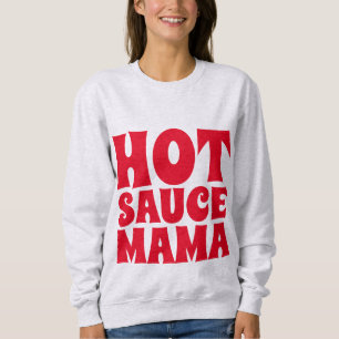 HOT SAUCE MAMA MOM T-shirts Tees