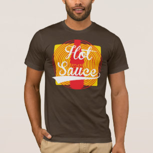 Hot Sauce! T-Shirt