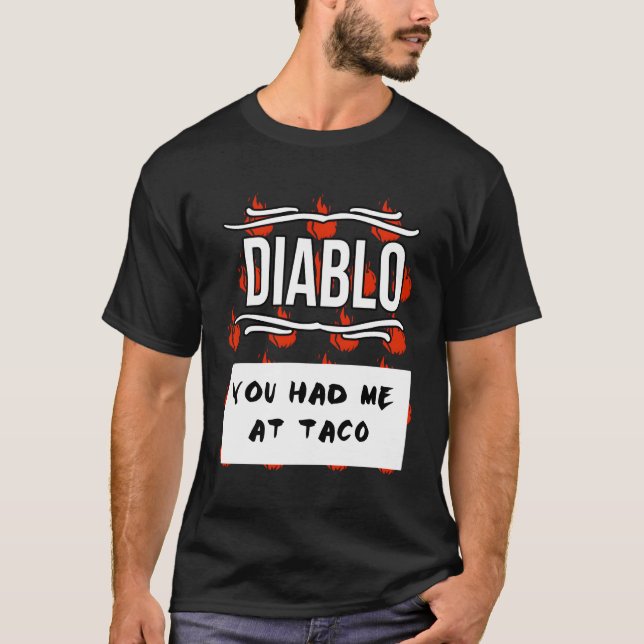 Hot Sauces Halloween Diablo Sauce You Had Me At Ta T-Shirt (Front)