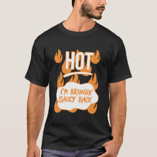 Hot Sauces Halloween S I'M Bringing Saucy Back T-Shirt