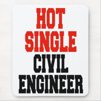 Hot Single Civil Engineer Mouse Mat