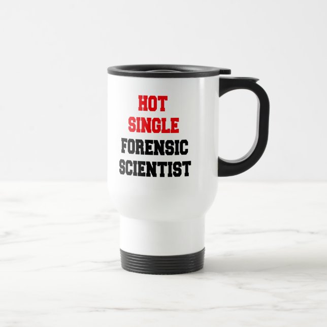 Hot Single Forensic Scientist Travel Mug (Right)