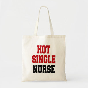 Hot Single Nurse Tote Bag