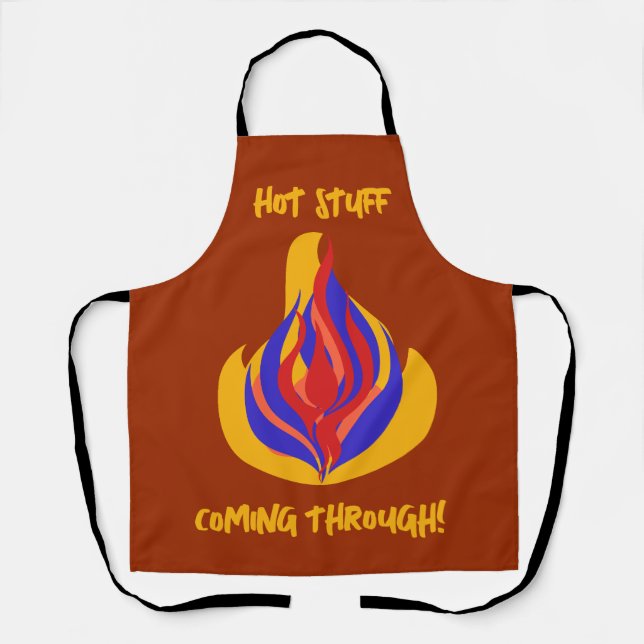 "Hot Stuff Coming Through!" Apron (Front)
