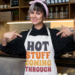 Hot Stuff Coming Through Humour Apron<br><div class="desc">Hot Stuff Coming Through Humour apron from Ricaso</div>