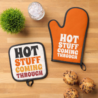 Hot Stuff Coming Through Humour Oven Mitt & Pot Holder Set