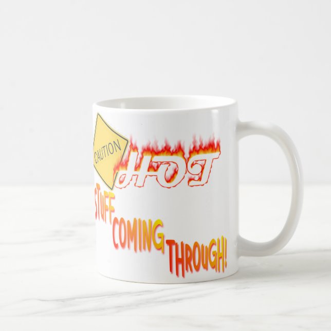 Hot Stuff Coming Through Mug (Right)
