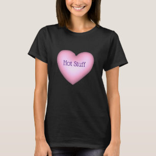 Hot Stuff Customisable Conversation Heart T-Shirt