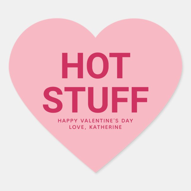 Hot stuff fun cute Valentine's Day conversation Heart Sticker (Front)