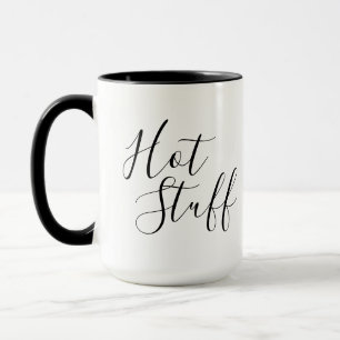 Hot Stuff - Funny Gift Mug / Coffee Lover