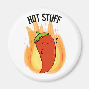 Hot Stuff Funny Red Hot Chili Pepper Pun Magnet