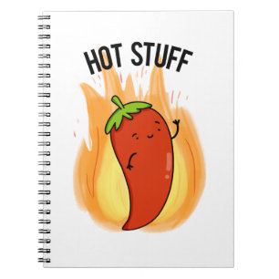 Hot Stuff Funny Red Hot Chili Pepper Pun Notebook