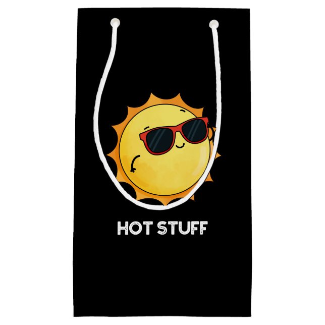 Hot Stuff Funny Sun Pun Dark BG Small Gift Bag (Front)