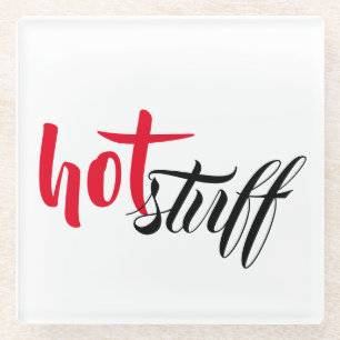 Hot Stuff Glass Coaster