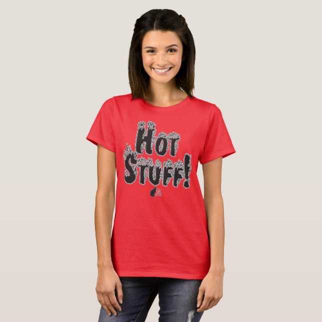 Hot Stuff! T-Shirt (Front Full)