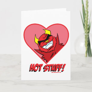 Hot Stuff ! Valentines Day Card