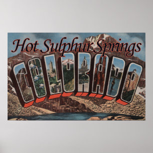 Hot Sulphur Springs, Colorado Poster