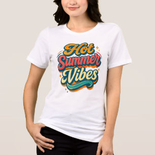 Hot Summer Vibes Tee Retro Script Beach T-Shirt