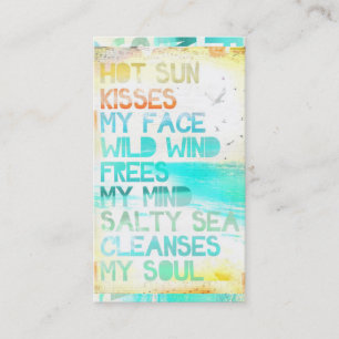 Hot Sun Kisses My Face Salty Sea Cleanses My Soul Business Card