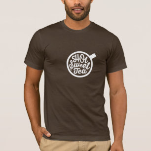Hot Sweet Tea. Makes everything alright. T-Shirt