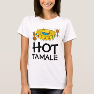HOT TAMALE Funny Ladies HOTTIE T-Shirts