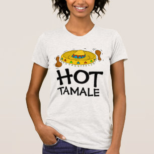 HOT TAMALE Funny Ladies HOTTIE T-Shirts