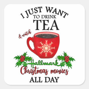 Hot Tea And Christmas Movies Square Sticker