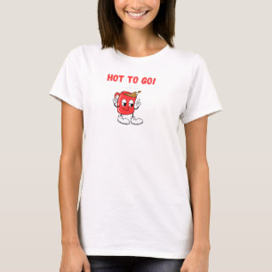 Hot to Go tshirt, women, coffee, pun, cute funny T-Shirt